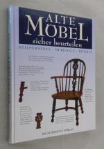 Alte Möbel  sicher beurteilen