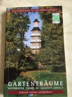 Gartenträume - Historische Parks in Sachsen-Anhalt