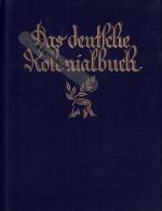 Das deutsche Kolonialbuch -- Mit etwa 275 Abbildungn und 7 Karten - Unter dem Protektorat des Kolonialkriegerdank