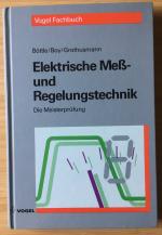 Elektrische Mess- und Regelungstechnik. Die Meisterprüfung.