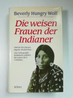 Hungry Wolf, Beverly: Die weisen Frauen 