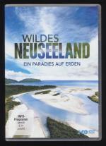 Wildes Neuseeland - Ein Paradies auf Erden