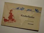 Kinderlieder - Eine Auswahlder schönsten Kinderlieder in Wort und einstimmiger Melodie