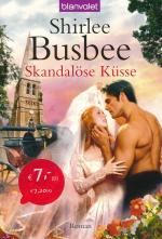 Shirlee Busbee: Skandalöse Küsse Shirlee Busbee: Skandalöse Küsse