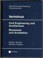 terminus Fachwörterbuch : Bauwesen und Architektur - Englisch / Deutsch - Deutsch / Englisch