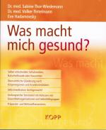 Was macht mich gesund