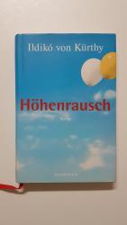 Ildikó von Kürthy: Höhenrausch Ildikó von Kürthy: Höhenrausch