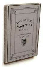 Verwaltungsbericht der Reichshaupt- und Residenzstadt Wien für das Jahr 1887.