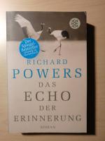 Richard Powers: Das Echo der Erinnerung Richard Powers: Das Echo der Erinnerung