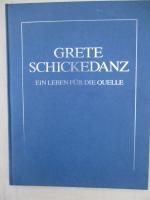 Grete Schickedanz - Ein Leben für die Quelle