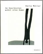 Herta Müller: Im Haarknoten wohnt eine D