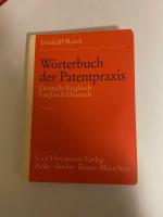 Wörterbuch der Patentpraxis /Dictionary of Patent Practice