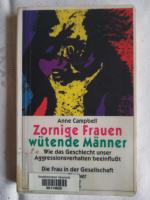 Zornige Frauen, wütende Männer - Geschlecht und Aggression - ehemaliges Büchereiexemplar