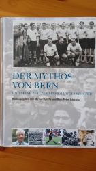 Der Mythos von Bern und seine Pfälzer Fussballweltmeister.