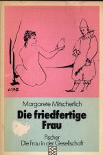 Die friedfertige Frau - Eine psychoanalytische Untersuchung zur Aggression der Geschlechter