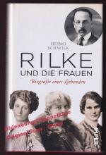 Heimo Schwilk: Rilke und die Frauen: Bio Heimo Schwilk: Rilke und die Frauen: Bio