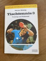 Werner Heissig: Tischtennis 3 Training u Werner Heissig: Tischtennis 3 Training u