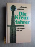 Die Kreuzfahrer : Abenteurer Gottes