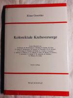 Klaus Goerttler: Kolorektale Krebsvorsor Klaus Goerttler: Kolorektale Krebsvorsor