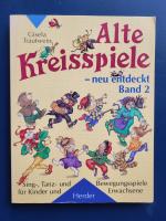 Alte Kreisspiele - neu entdeckt Band 2