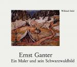 Wilfried Dold: Ernst Ganter - Ein Maler Wilfried Dold: Ernst Ganter - Ein Maler