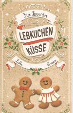 Ira Severin: Lebkuchenküsse Ira Severin: Lebkuchenküsse