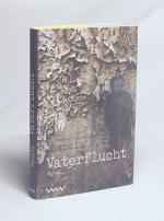 Banciu, Carmen Francesca: Vaterflucht : Banciu, Carmen Francesca: Vaterflucht :