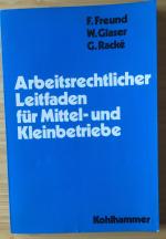 Arbeitsrechtlicher Leitfaden für Mittel- und Kleinbetriebe