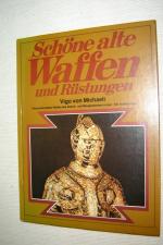 Vigo von Michaeli: Schöne alte Waffen un