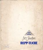 50 Jahre Repp-Tuche.