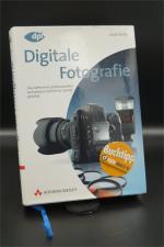 Digitale Fotografie - Das Geheimnis professioneller Aufnahmen Schritt für Schritt gelüftet + :::Geschenk:::