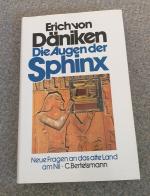 Däniken, Erich von: Die Augen der Sphinx Däniken, Erich von: Die Augen der Sphinx