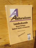 Abiturwissen: Landeskunde Great Britain/United States of America