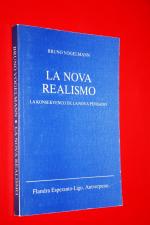 La Nova Realismo. La konsekvenco de la nova pensado. (Mit handschriftlicher Widmung des Autors)