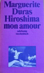 Marguerite Duras: Hiroshima mon amour Marguerite Duras: Hiroshima mon amour