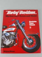 Harley- Davidson. Mythos aus Chrom und Stahl.