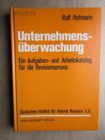 Unternehmensüberwachung - Ein aufgaben-und Arbeitskatalog für die Revisionspraxis