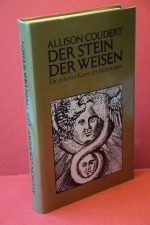 Der Stein der Weisen. Die geheime Kunst der Alchemisten