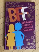 Holly Robbins: BFF - Ab heute bin ich je