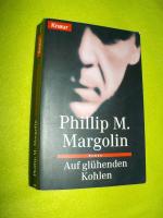 Margolin, Phillip M: Auf glühenden Kohle Margolin, Phillip M: Auf glühenden Kohle