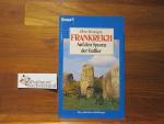Frankreich - auf den Spuren der Gallier. Hein Versteegen / Knaur ; 4656
