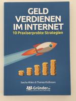 Geld verdienen im Internet - 10 Praxiserprobte Strategien