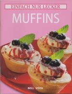 Einfach nur lecker - Muffins