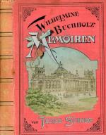 Julius Stinde: Wilhelmine Buchholz Memoi