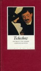 Anton Tschechow: Die Braut und andere Li