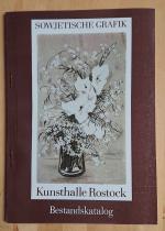 Sowjetische Grafik. Kunsthalle Rostock Bestandskatalog