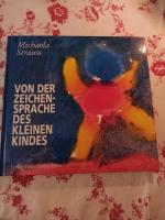 Michaela Strauss: Von der Zeichensprache Michaela Strauss: Von der Zeichensprache