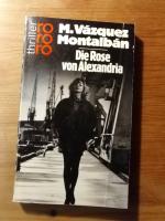 Vázquez Montalbán, Manuel: Die Rose von Vázquez Montalbán, Manuel: Die Rose von