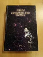Alice zwischen den Welten