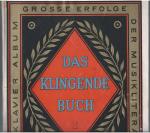 Das klingende Buch. Eine Sammlung beliebter und berühmter Stücke, einzeln und in Potpourriform aus dem Gebiete der Volks- und Unterhaltungsmusik für Klavier. Bände 1, 2 und 3 (= Edition Schott, Nr. 2400, 2545 und 2800).